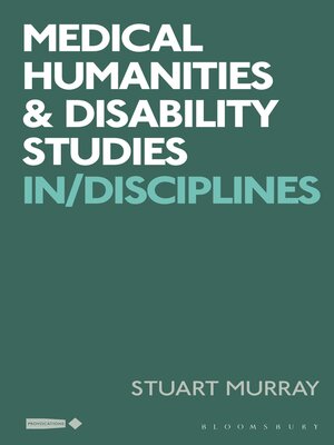 cover image of Medical Humanities and Disability Studies